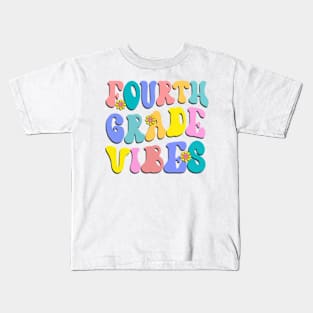 Fourth Grade Vibes First Day Back to School Teacher Students Kids T-Shirt